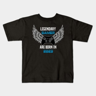 Legendary Gamer Are Born in 2023 Kids T-Shirt